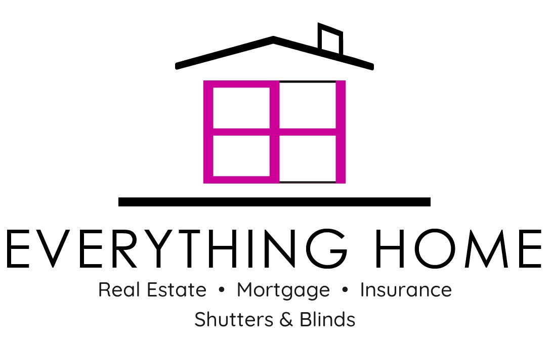 Everything Home — Real Estate, Mortgage, Insurance, Shutters & Blinds